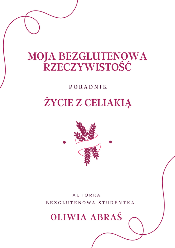 Moja bezglutenowa rzeczywistość